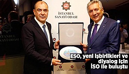 ESO, yeni işbirlikleri ve diyalog için İSO ile buluştu