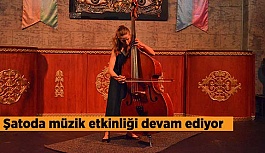 Şatoda müzik etkinliği devam ediyor