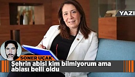 Şehrin abisi kim bilmiyorum ama ablası belli oldu