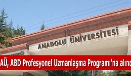 AÜ, ABD Profesyonel Uzmanlaşma Programı'na alındı