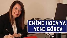 EMİNE HOCA’YA YENİ GÖREV