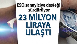 ESO’DAN SANAYİCİYE DESTEK