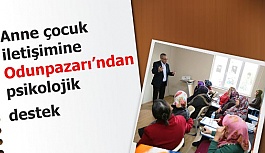 Anne çocuk iletişimine Odunpazarı’ndan psikolojik destek