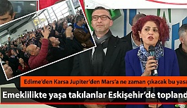 Emeklilikte yaşa takılanlar Eskişehir’de toplandı: