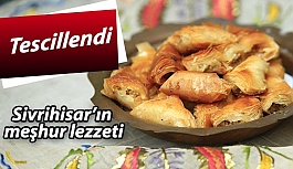 SİVRİHİSAR MUSKA BAKLAVASI TESCİLLENDİ..