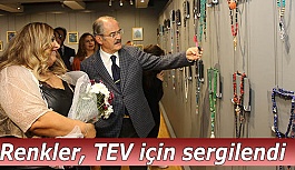 TEV YARARINA DÜZENLENEN RENKLER SERGİSİ AÇILDI