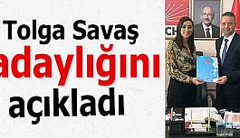 Tolga Savaş adaylığını açıkladı