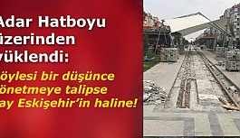 Abdulkadir Adar: Hatboyu beton yığını oldu