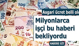 Asgari ücret belirlendi