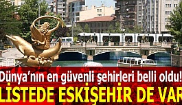 En güvenli şehirler belli oldu!