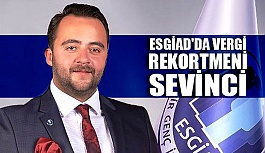 ESGİAD'IN VERGİ GURURU