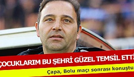FUAT ÇAPA: ÇOCUKLARIM BU ŞEHRİ GÜZEL TEMSİL ETTİ