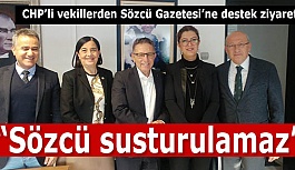 “Sözcü Gazetesi ve yazarlarıyla dayanışma içindeyiz”