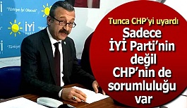 Tunca: Kaybedilecek bir seçimin sorumluluğu bize yüklenemez