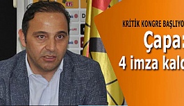 Çapa: 4 imza kaldı