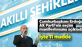 ERDOĞAN AK PARTİ'NİN SEÇİM MANİFESTOSUNU AÇIKLADI