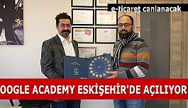 GOOGLE ACADEMY ESKİŞEHİR'DE AÇILIYOR