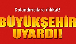 DOLANDIRICILARA DİKKAT!