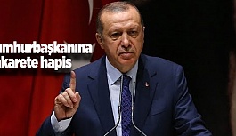 ESKİŞEHİR'DE ERDOĞANA HAKARETE HAPİS CEZASI