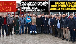 "KÜÇÜK SANAYİ PROJESİNİ ORTAK AKILLA YAPACAĞIZ"