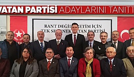 VATAN PARTİSİ ADAYLARINI TANITTI