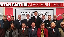 VATAN PARTİSİ ADAYLARINI TANITTI