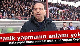 Çapa: Panik yapmanın anlamı yok