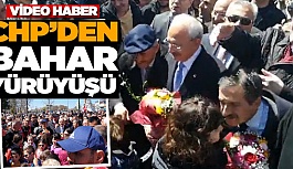 CHP'DEN 'BAHAR YÜRÜYÜŞÜ'