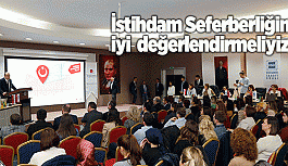 ESKİŞEHİR'DE İSTİHDAM SEFERBERLİĞİ