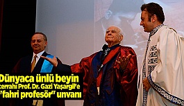 ESOGÜ'DEN YAŞARGİL'E "FAHRİ PROFESÖR" UNVANI