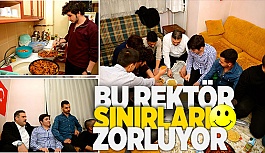 REKTÖRDEN ÖĞRENCİ EVİNE SÜRPRİZ ZİYARET