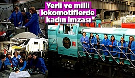 Yerli ve milli lokomotiflerde kadın imzası