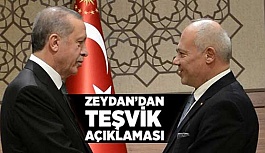 ZEYDAN TEŞVİKLERİ AÇIKLADI