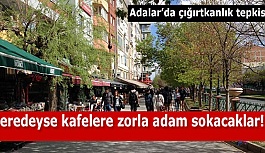 Adalar’da çığırtkanlık tepkisi…