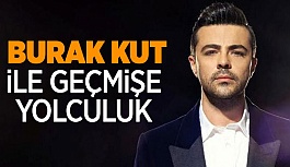 BURAK KUT İLE NOSTALJİ VAKTİ