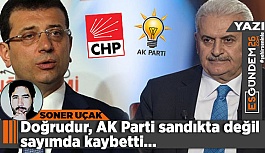 Doğrudur, AK Parti sandıkta değil sayımda kaybetti