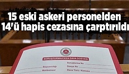 FETÖ'CÜ ASKERİ PERSONELLERE HAPİS CEZASI