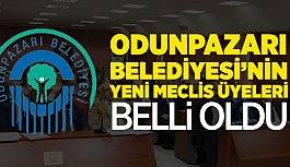 İŞTE ODUNPAZARI BELEDİYESİ'NİN YENİ MECLİS ÜYELERİ