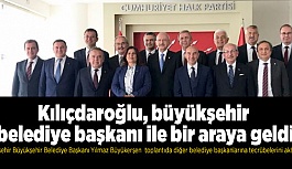 KILIÇDAROĞLU BÜYÜKŞEHİR BELEDİYE BAŞKANLARIYLA BİR ARAYA GELDİ