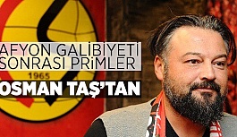 PRİMLER OSMAN TAŞ'TAN