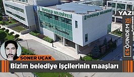 Bizim belediye işçilerinin maaşları