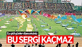 BU SERGİ SİZİ GEÇMİŞE GÖTÜRECEK