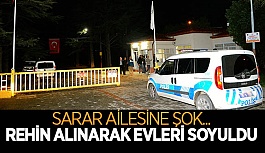 CEMALETTİN SARAR VE EŞİ REHİN ALINARAK EVLERİ SOYULDU