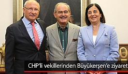 CHP’li vekillerinden Büyükerşen’e ziyaret