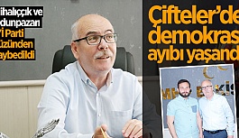 ÇİFTELER'DE DEMOKRASİ AYIBI YAŞANDI