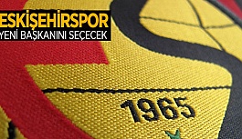 ESKİŞEHİRSPOR'DA KONGRE GÜNÜ