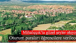 Mihalıççık’ta güzel şeyler oluyor