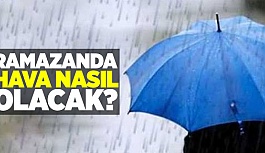 RAMAZANDA ESKİŞEHİR'DE HAVA NASIL OLACAK