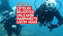 ÇİFTELER BELEDİYESİ DALIŞ EKİBİ MARMARİS'TE EĞİTİM VERDİ