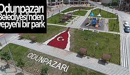 ODUNPAZARI BELEDİYESİ'NDEN YENİ  PARK